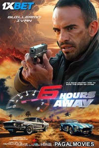 6 Hours Away (2024) Hollywood Hindi Dubbed Full Movie