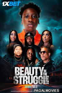 Beauty in the Struggle II (2025) Hollywood Hindi Dubbed Full Movie