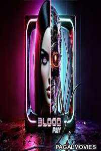 Blood Pay (2025) Tamil Dubbed Movie