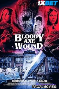 Bloody Axe Wound (2024) Hollywood Hindi Dubbed Full Movie