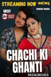 Chachi Ki Ghanti (2025) NeonX Hindi Short Hot Film