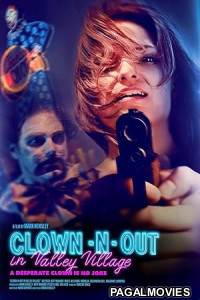 Clown-N-Out in Valley Village (2026) Full Movie
