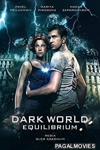 Dark World 2: Equilibrium (2013) Hollywood Hindi Dubbed Full Movie
