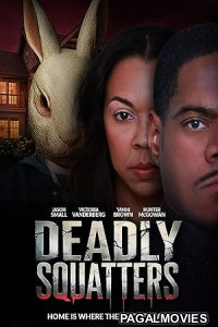 Deadly Squatters (2026) Full Movie