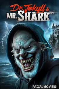 Dr Jekyll and Mr Shark (2026) Full Movie