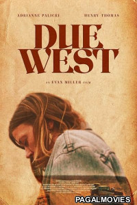 Due West (2026) Full Movie