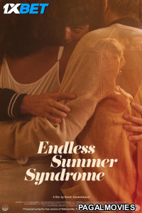 Endless Summer Syndrome (2024) Hollywood Hindi Dubbed Full Movie