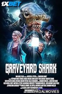 Graveyard Shark (2024) Hollywood Hindi Dubbed Full Movie