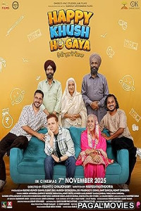 Happy Khush Ho Gaya (2025) Full Movie