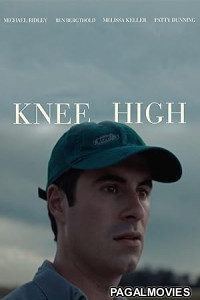 Knee High (2025) Full Movie