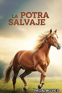 La Potra Salvaje (2026) Full Movie
