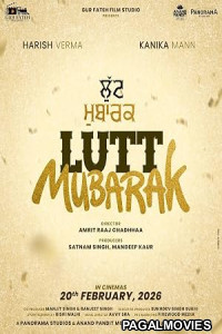 Lutt Mubarak (2026) Full Movie