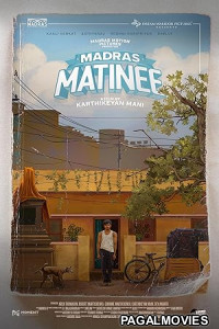 Madras Matinee (2025) Tamil Dubbed Movie