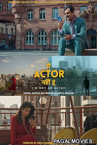 Main Actor Nahin Hoon (2026) Full Movie