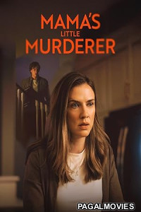 Mamas Little Murderer (2025) Full Movie