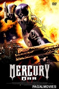 Mercury Man (2006) Hollywood Hindi Dubbed Full Movie