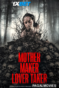 Mother Maker Lover Taker (2025) Hollywood Hindi Dubbed Full Movie