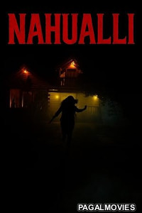 Nahualli (2025) Full Movie