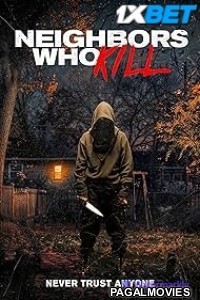 Neighbors Who Kill (2024) Hollywood Hindi Dubbed Full Movie