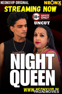 Night Queen (2025) NeonX Hindi Short Hot Film