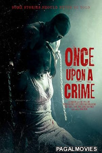 Once Upon A Crime (2025) Full Movie