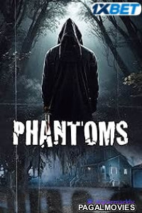 Phantoms (2025) Hollywood Hindi Dubbed