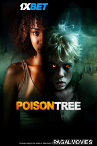Poison Tree (2025) Hollywood Hindi Dubbed Full Movie