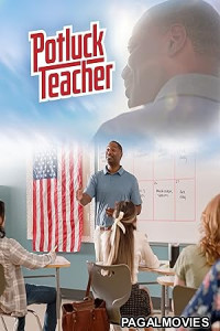 Potluck Teacher (2023) Full Movie