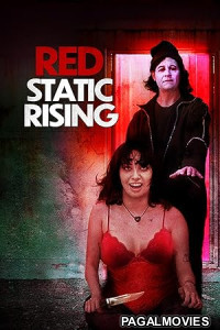 Red Static Rising (2025) Full Movie