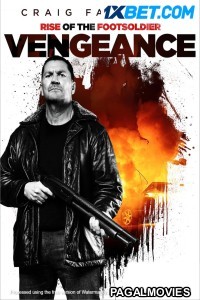 Rise of the Footsoldier Vengeance (2023) Hollywood Hindi Dubbed Full Movie