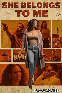 She Belongs to Me (2025) Full Movie