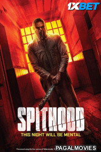 Spithood (2024) Hollywood Hindi Dubbed Full Movie