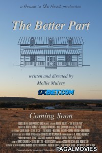 The Better Part (2022) Hollywood Hindi Dubbed Full Movie