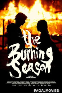 The Burning Season (2023) Hollywood Hindi Dubbed Full Movie