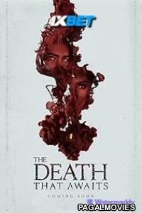 The Death That Awaits (2024) Hollywood Hindi Dubbed Full Movie