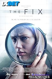 The Fix (2024) Hollywood Hindi Dubbed Full Movie