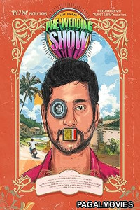 The Great Pre-Wedding Show (2025) Full Movie
