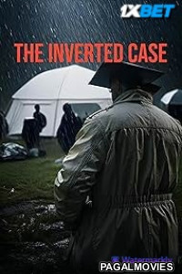 The Inverted Case (2025) Hollywood Hindi Dubbed Full Movie