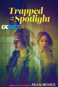 Trapped in the Spotlight (2025) Bengali Dubbed