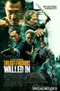 Twilight of the Warriors Walled In (2026) Full Movie
