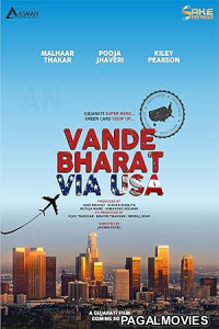Vande Bharat Via USA (2025) Full Movie