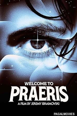 Welcome to Praeris (2025) Full Movie