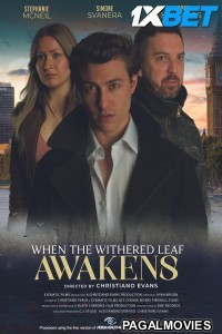When the Withered Leaf Awakens (2024) Hollywood Hindi Dubbed Full Movie