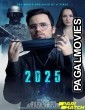 2025 - The World Enslaved By A Virus (2021) Hollywood Hindi Dubbed Full Movie