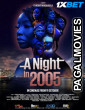 A Night In 2005 (2024) Hollywood Hindi Dubbed Full Movie