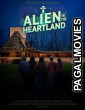 Alien in the Heartland (2026) Full Movie