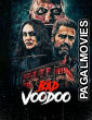 Bad Voodoo (2026) Full Movie