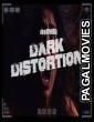 Dark Distortion (2025) Full Movie