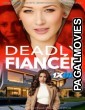Deadly Fiancee (2024) Hollywood Hindi Dubbed Full Movie
