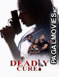 Deadly cure 2026 Full Movie